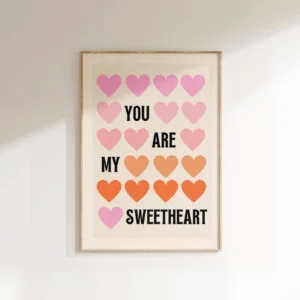 Affiche illustrée « You are my sweetheart » A3