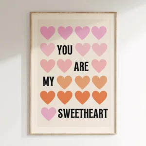 Affiche illustrée « You are my sweetheart » A3