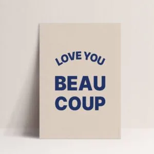 Affiche graphique A3 « Love You Beaucoup »